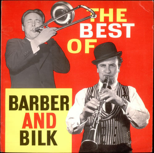 BARBER AND BILK-THE BEST OF *NEW*