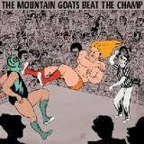 MOUNTAIN GOATS-BEAT THE CHAMP 2LP *NEW*