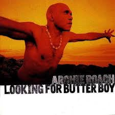 ROACH ARCHIE-LOOKING FOR BUTTER BOY CD VG