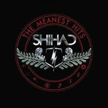SHIHAD-MEANEST HITS DELUXE 2CD G