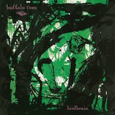 BUFFALO TOM-BIRDBRAIN GREEN VINYL LP *NEW*