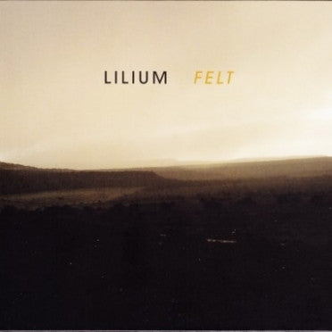 LILIUM-FELT LP *NEW*