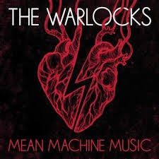 WARLOCKS THE-MEAN MACHINE MUSIC CD *NEW*