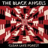 BLACK ANGELS THE-CLEAR LAKE FOREST CD *NEW*