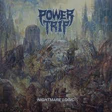 POWER TRIP-NIGHTMARE LOGIC CD *NEW*