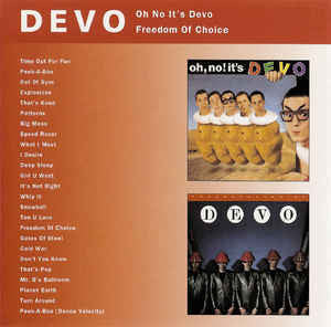 DEVO-OH NO IT'S DEVO/FREEDOM OF CHOICE 2CD *NEW*