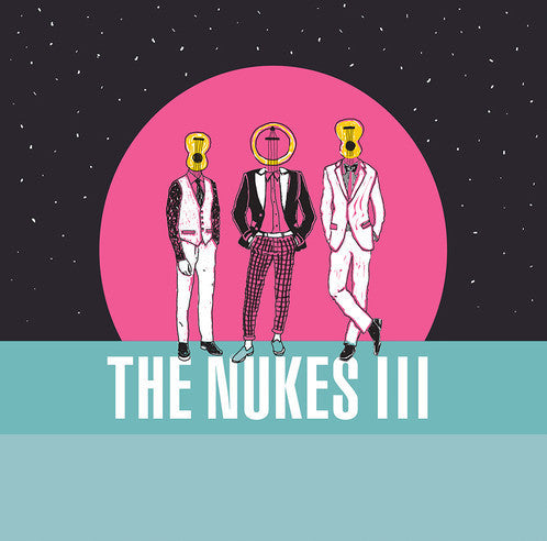 NUKES THE-THE NUKES III CD *NEW*