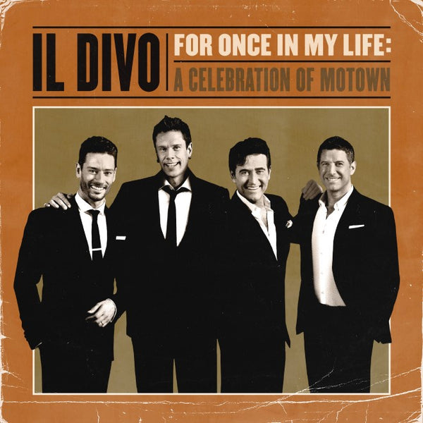 IL DIVO-FOR ONCE IN MY LIFE: A CELEBRATION OF MOTOWN CD *NEW*