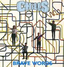 CHILLS THE-BRAVE WORDS LP VG COVER VG