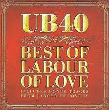 UB40-BEST OF LABOUR OF LOVE CD *NEW*