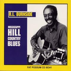 BURNSIDE R.L.-MISSISSIPPI HILL COUNTRY BLUES LP *NEW*