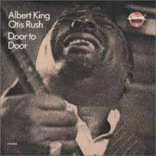 KING ALBERT AND OTIS RUSH-DOOR TO DOOR LP NM COVER EX