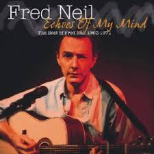 NEIL FRED-ECHOES OF MY MIND, THE BEST OF 1963-1971CD VG