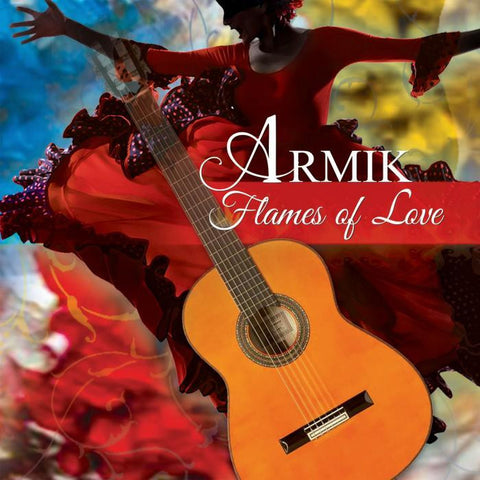 ARMIK-FLAMES OF LOVE *NEW*
