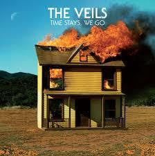 VEILS THE-TIME STAYS, WE GO LP *NEW*
