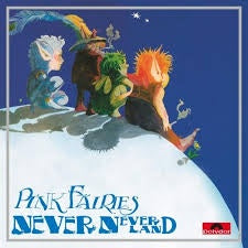 PINK FAIRIES-NEVER NEVER LAND LP *NEW*