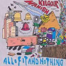 KILGOUR HAMISH-ALL OF IT LP *NEW*