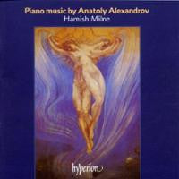 ALEXANDROV ANATOLY-PIANO MUSIC HAMISH MILNE CD VG