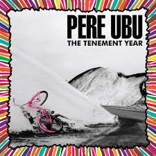 PERE UBU-THE TENEMENT YEAR CLEAR VINYL LP *NEW*