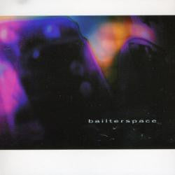BAILTERSPACE-BAILTERSPACE *NEW*