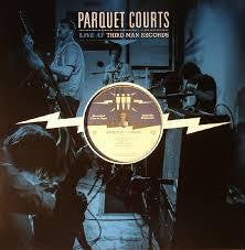 PARQUET COURTS-LIVE AT THIRD MAN RECORDS LP *NEW*
