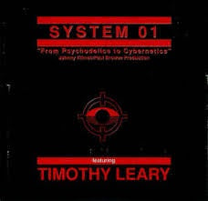 SYSTEM 01 FEATURING TIMOTHY LEARY-FROM PSYCHODELICS TO CYBERNETICS 12" EP NM COVER G
