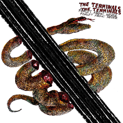TERMINALS THE-FORGET ABOUT NEVER LP *NEW*