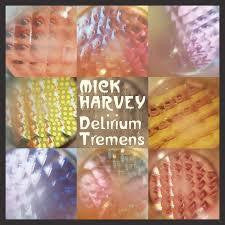 HARVEY MICK-DELIRIUM TREMENS CD *NEW*