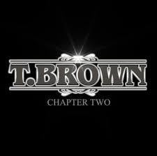 T.BROWN-CHAPTER TWO CD *NEW*