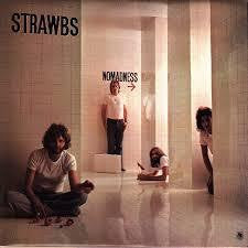 STRAWBS-NOMADNESS LP VG+ COVER VG+