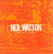 WATSON NEIL-STUDIES IN TUBULAR CD *NEW*