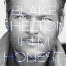 SHELTON BLAKE-IF I'M HONEST CD *NEW*