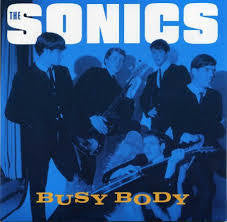 SONICS THE-BUSY BODY 7" *NEW*