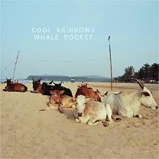 COOL RAINBOWS-WHALE ROCKET LP *NEW*