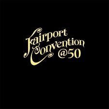 FAIRPORT CONVENTION-@50 LP *NEW* was $39.99 now $30