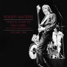 WATERS ROGER-PROS & CONS OF NEW YORK 1985 BROADCAST VOLUME ONE 2LP *NEW*