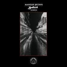 BROWN MANSUR-SHIROI LP *NEW*