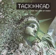 TACKHEAD-FOR THE LOVE OF MONEY CD *NEW*