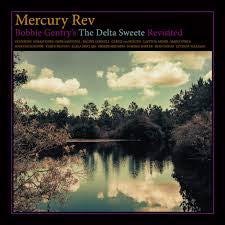 MERCURY REV-BOBBIE GENTRY'S THE DELTA SWEETE REVISTED LP *NEW*