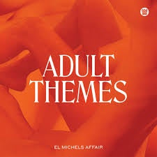 EL MICHELS AFFAIR-ADULT THEMES LP *NEW*