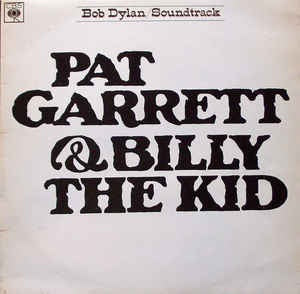 DYLAN BOB-PAT GARRETT & BILLY THE KID OST LP VG+ COVER VG+
