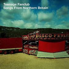 TEENAGE FANCLUB-SONGS FROM NORTHERN BRITAIN LP *NEW*