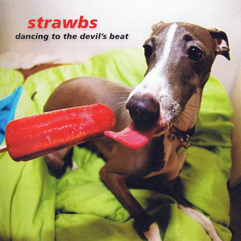 STRAWBS-DANCING TO THE DEVIL'S BEAT CD VG