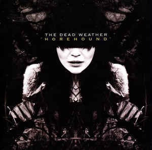 DEAD WEATHER THE-HOREHOUND CD VG