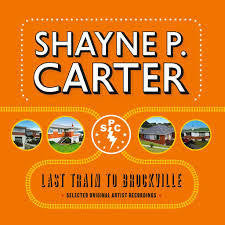CARTER SHAYNE P.-LAST TRAIN TO BROCKVILLE CD *NEW*
