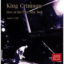 KING CRIMSON-LIVE AT THE PIER NEW YORK CD *NEW*