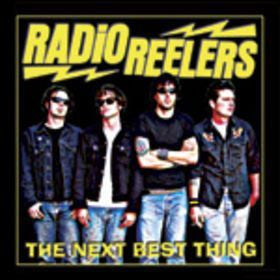 RADIO REELERS-THE NEXT BEST THING CD *NEW*