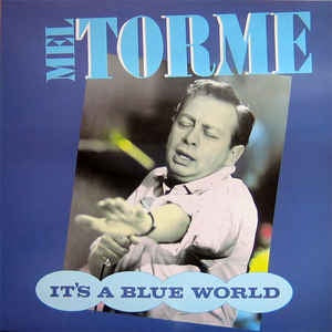TORME MEL-IT'S A BLUE WORLD LP VG+ COVER VG+