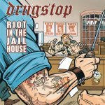 DRUGSTOP-RIOT IN THE JAILHOUSE LP *NEW*