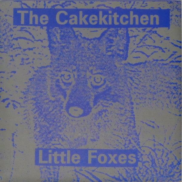 CAKEKITCHEN THE-LITTLE FOXES 7" *NEW*